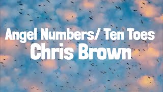 healing energy on me | Chris Brown - Angel Numbers / Ten Toes (Lyrics)