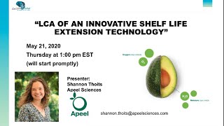 EarthShift Global Brown Bag Webinar | LCA of an Innovative Shelf Life Extension Technology