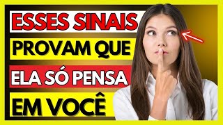 ✨SINAIS NÍTIDOS DE QUE ELA PENSA EM VOCÊ CONSTANTEMENTE!✨(7 SINAIS)