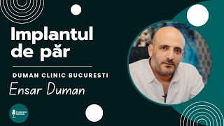 IMPLANTUL DE PAR - Ensar Duman & As. Claudia Filip