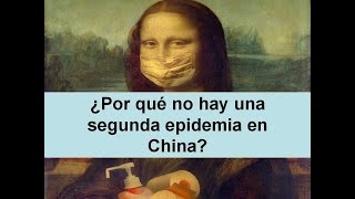 Por qué no hay una segunda epidemia en China