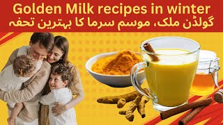 Golden milk recipes and benefits in winter/best for health/healthy winters,healthy you