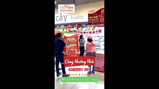 😋😋CÙNG THƯỞNG THỨC 🍒CHERRY MỸ TẠI CO.OPXTRA VẠN HẠNH😋😋