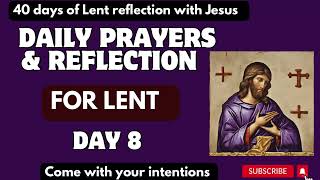 LENT REFLECTION 2024 || Lenten Season Day 8 Reflection