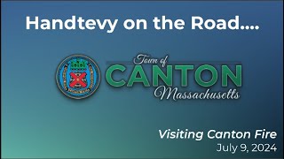 Handtevy on the Road: Canton Fire Department (MA) 7/9/24