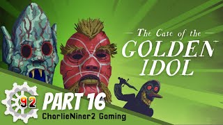 The Case of The Golden Idol part 16 - The Scroll Has Been Fulfilled