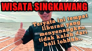 TEMPAT WISATA KOTA SINGKAWANG @masakinuban