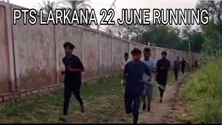 PTS LARKANA 22 June 2024 Running || Sindh Police || Sindh Sarkar