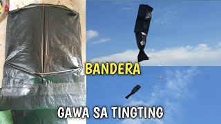 PAANO GUMAWA NG SARANGGOLA - BANDERA o FLAG KITE - GAWA SA TINGTING