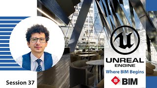 Unreal Engine For Architects Masterclass - Session 37