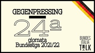 BundesItalia Talk - Gegenpressing | 24ª giornata Bundesliga 2021/22