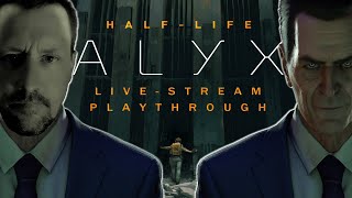 VR Live Stream - Half Life: Alyx - (Part 3)