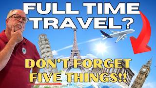 What 40+ Travelers Need to Do BEFORE They Travel!!