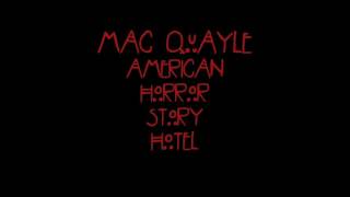 Mac Quayle - AHS: Hotel "Standing Reservation"