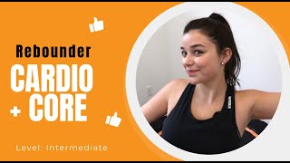 Intermediate | Rebounder Cardio and Core