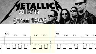 Metallica, all riffs from 1983 in tabs (1st Part)