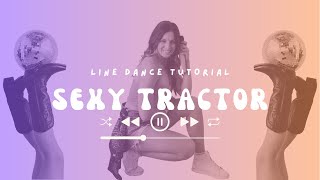 Learn "Sexy Tractor" in 2 Minutes [She Thinks My Tractor's Sexy] Line Dance Tutorial