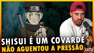 SHISUI DEIXOU TUDO NA MÃO DO ITACHI POR C0VARDI4 - Katon Podcast