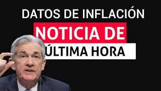 Cifras de INFLACIÓN Reacción del Mercado!!