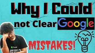 Don't Make these mistakes in Google Interviews | Interview Experience