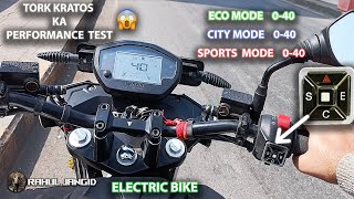 Electric Bike Performance Test In Different Modes |Tork Kratos|Rahul Jangid #electricbike #bikelover