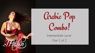 ⭐Belly Dance: Arabic Pop Combo Pt 2 of 2⭐