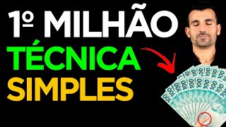 1º MILHÃO: A Técnica MAIS FÁCIL para DESTRAVAR sua MENTE MILIONÁRIA