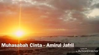 Alunan lagu - Amirul jafril ( Muhasabah cinta )