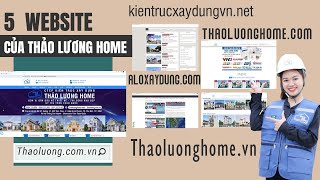 TRUY CẬP NGAY 5 WEBSITE CHÍNH THỨC CỦA THẢO LƯƠNG HOME