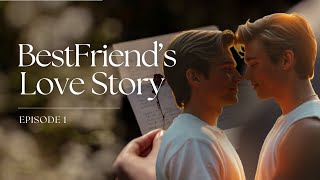 Bestfriend Love Story Ep 1 | M2M Story