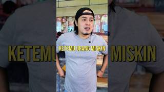 perbedaan saat ketemu orang kaya vs orang miskin #komedi #parodi #ngakak #lucu