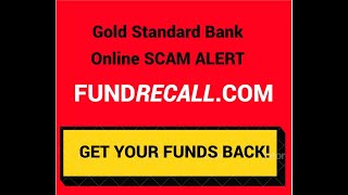 Gold Standard Bank online banking and trading scam complaint   get your money back from shady offsho