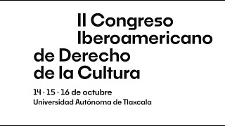 II Congreso Iberoamericano de Derecho de la Cultura. Día 2