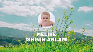 MELİKE isminin anlamı nedir? Kişisel özellikleri nelerdir?