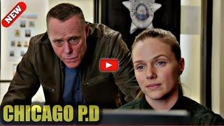 Very Heartbreaking News || Chicago PD New Promo Update || Explosive News || It Will Must Shock You