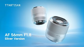 TTArisan 56mm F1.8 New Silver Version for X/E/Z Mount