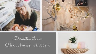 Decorate With Me || Christmas Edition