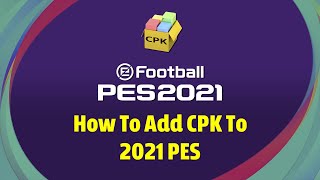 How To Add CPK to PES 20/21