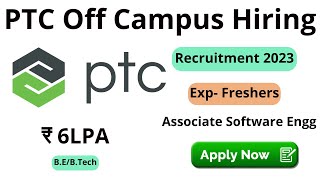 PTC Off Campus Hiring for Freshers as Associate Software Engineer | 6 LPA