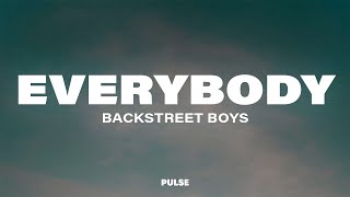 Backstreet Boys - Everybody (Backstreet's Back) (Lyrics)