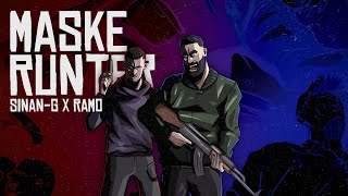 SINAN-G X RAMO - MASKE RUNTER (prod. by JOSKEE)