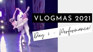 VLOGMAS 2021 Day 4 | Performance Mode | Nutcracker with Lucien Postlewaite | Kathryn Morgan