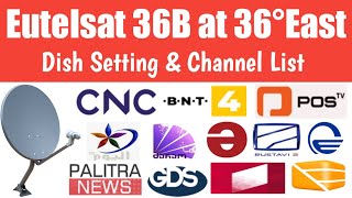 Eutelsat 36B at 36°East Dish Setting And Channel List Ku-Band 2 Futt Dish || 36e || Dd Free Dish