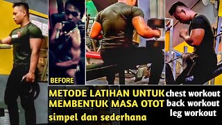 Metode Latihan Yang Paling Efektif ? | Cara Meningkatkan Masa Otot Di Gym !!