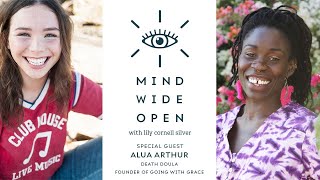 MIND WIDE OPEN Episode 31: Alua Arthur