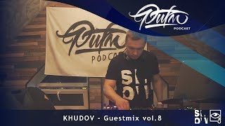 VIDEO РИТМ PODCAST / Khudov - Guestmix vol.8