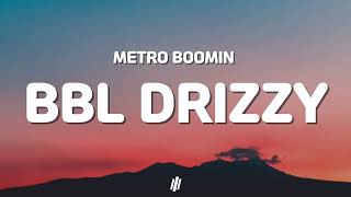 Metro Boomin - BBL Drizzy (Lyrics) (Drake Diss)