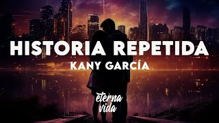 Kany García - Historia Repetida (Letra/Lyrics)