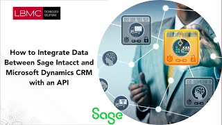 How to Integrate Data Between Sage Intacct and Microsoft Dynamics CRM with an API