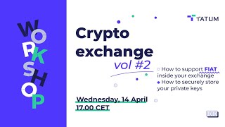 Workshop: Crypto Exchange for Developers part #2